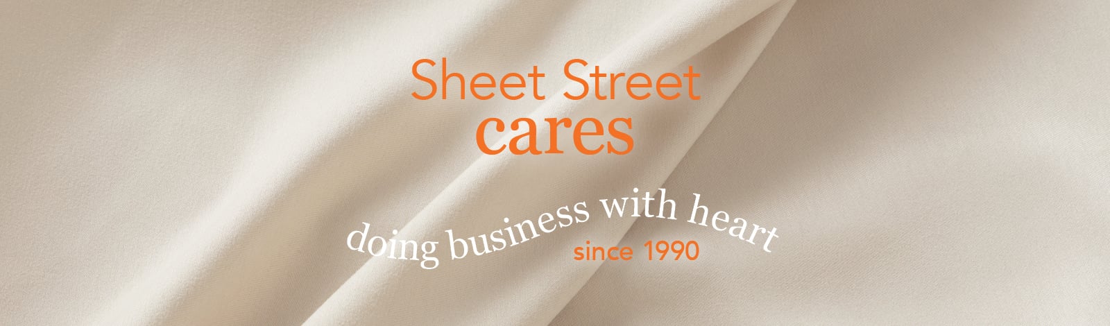 Sheet Street's Commitment to Social Responsibility: Making a Positive Impact sheet street cares banner